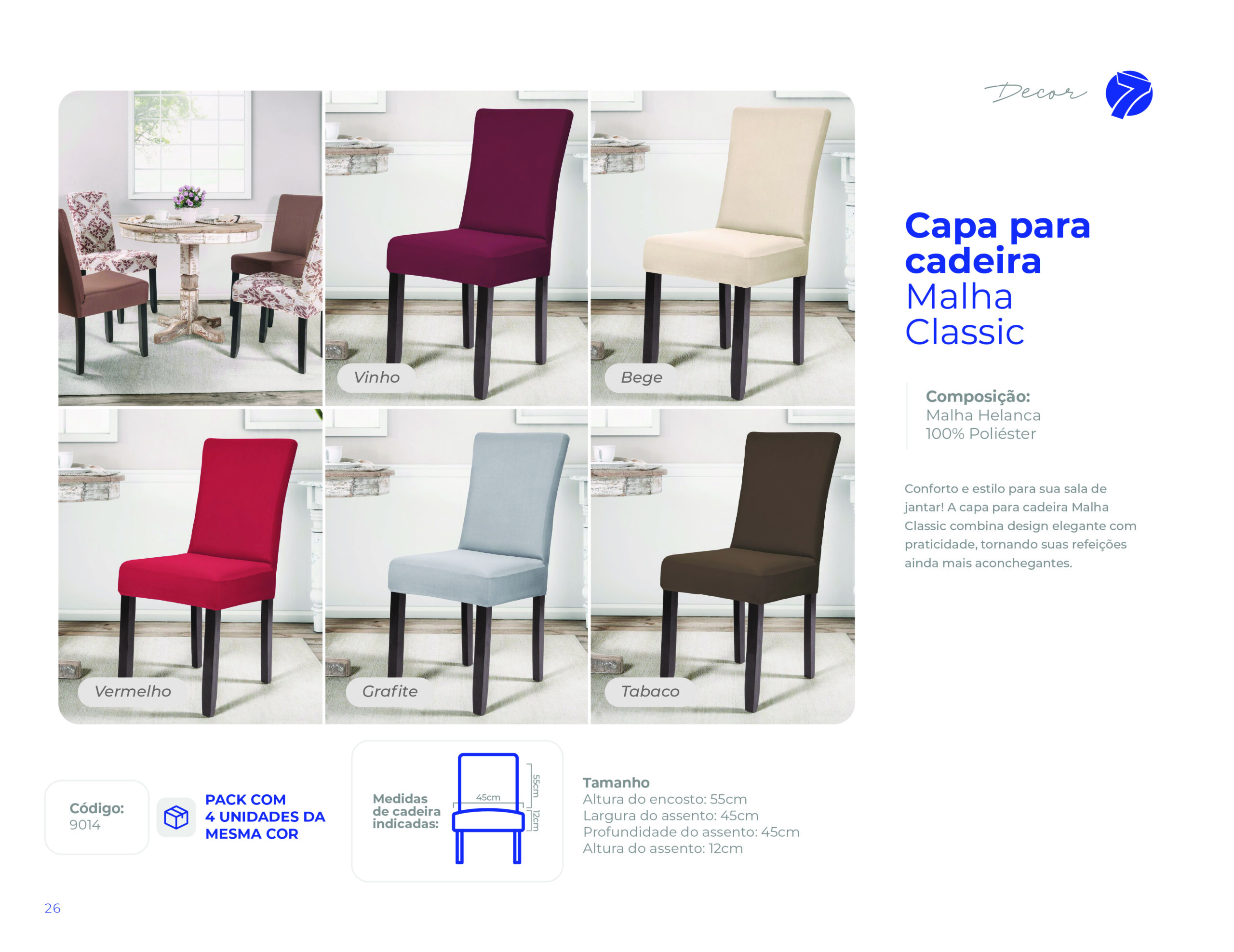 Capa para cadeira em malha helanca Classic Seven Têxtil nas cores Vinho, Bege, Vermelho, Grafite e Tabaco para sala de jantar