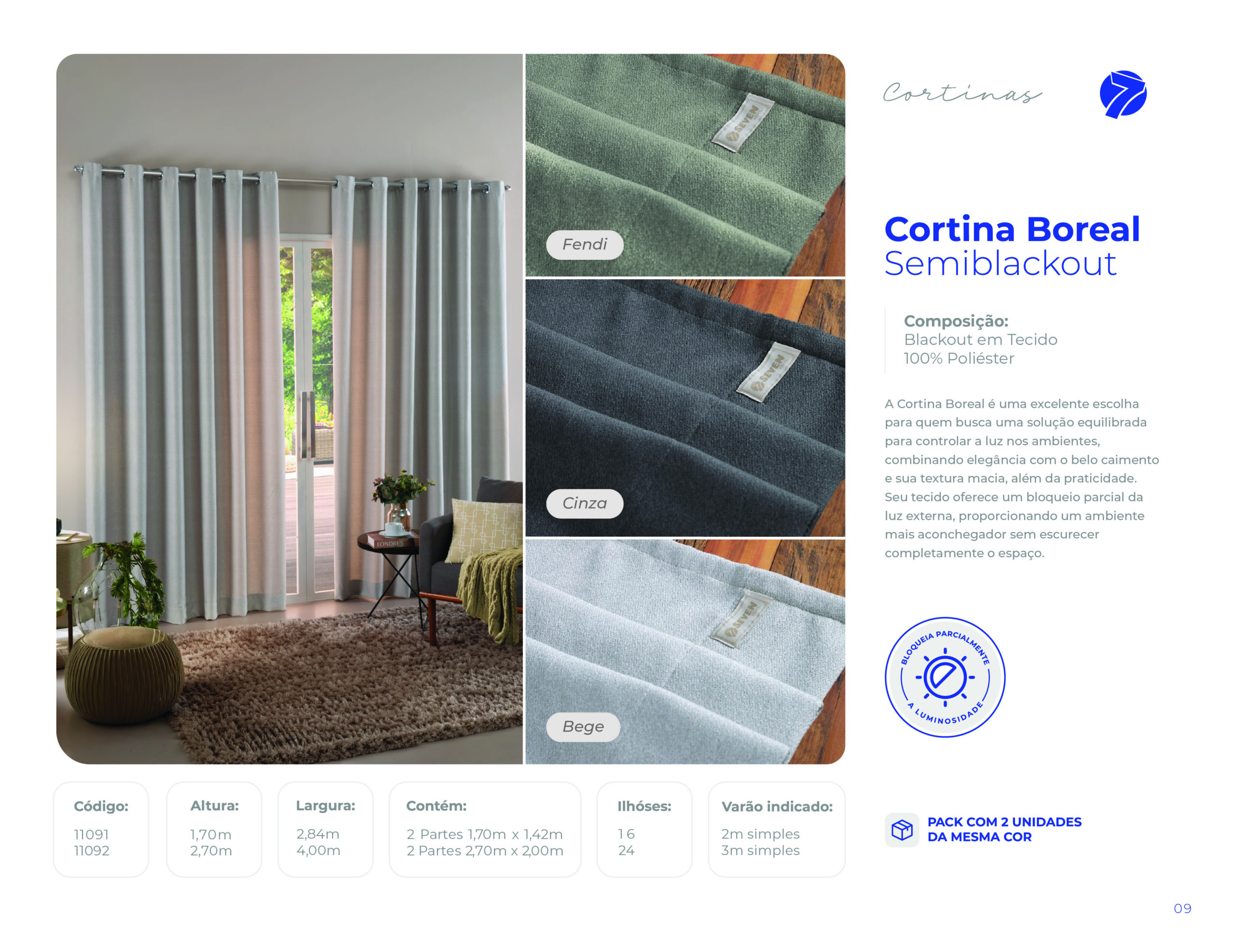 Cortina Boreal semiblackout em tecido macio com bloqueio parcial de luz e ilhós Seven Têxtil nas cores Fendi, Cinza e Bege