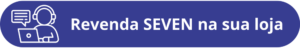Cadastre sua loja e revenda os produtos da SEvEN Têxtil
